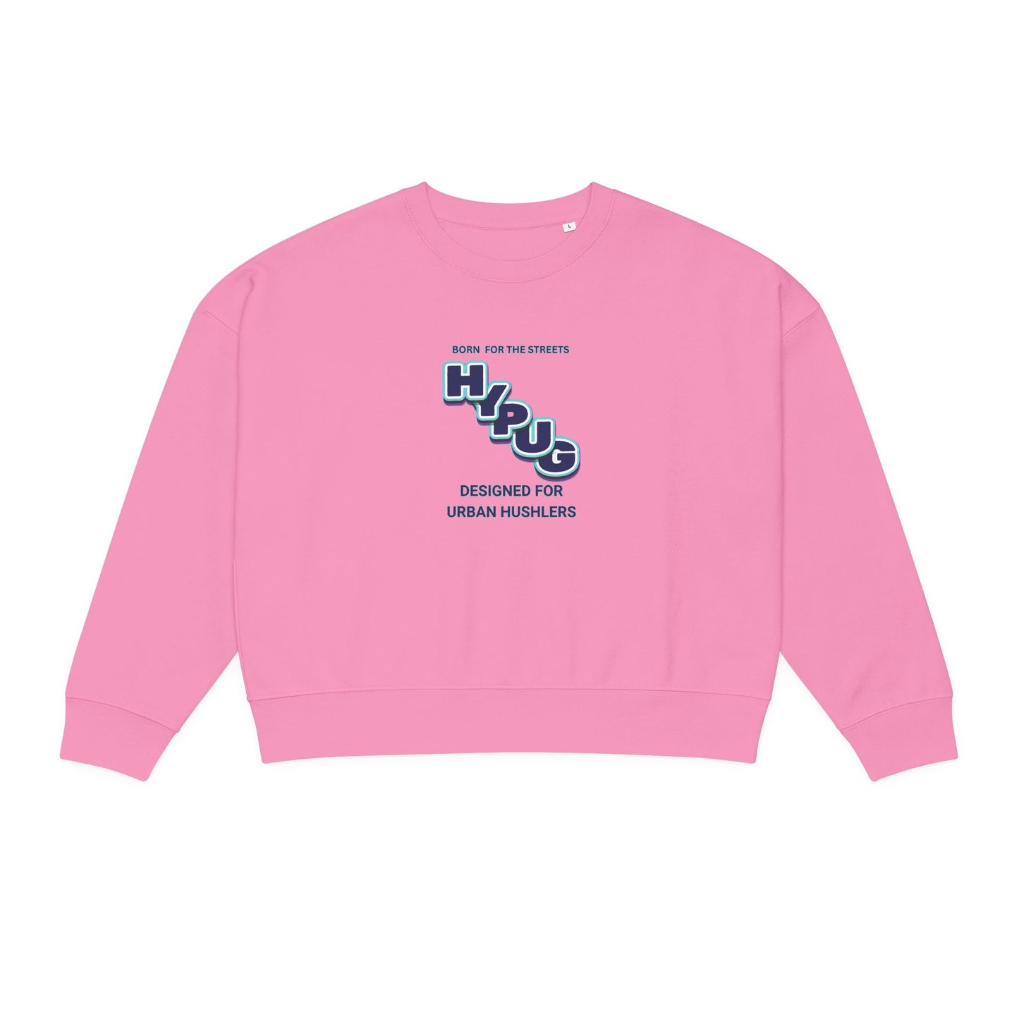 Hypug Urban Hustle Graphic Sweatshirt — "Hip Up" Crewneck for Women