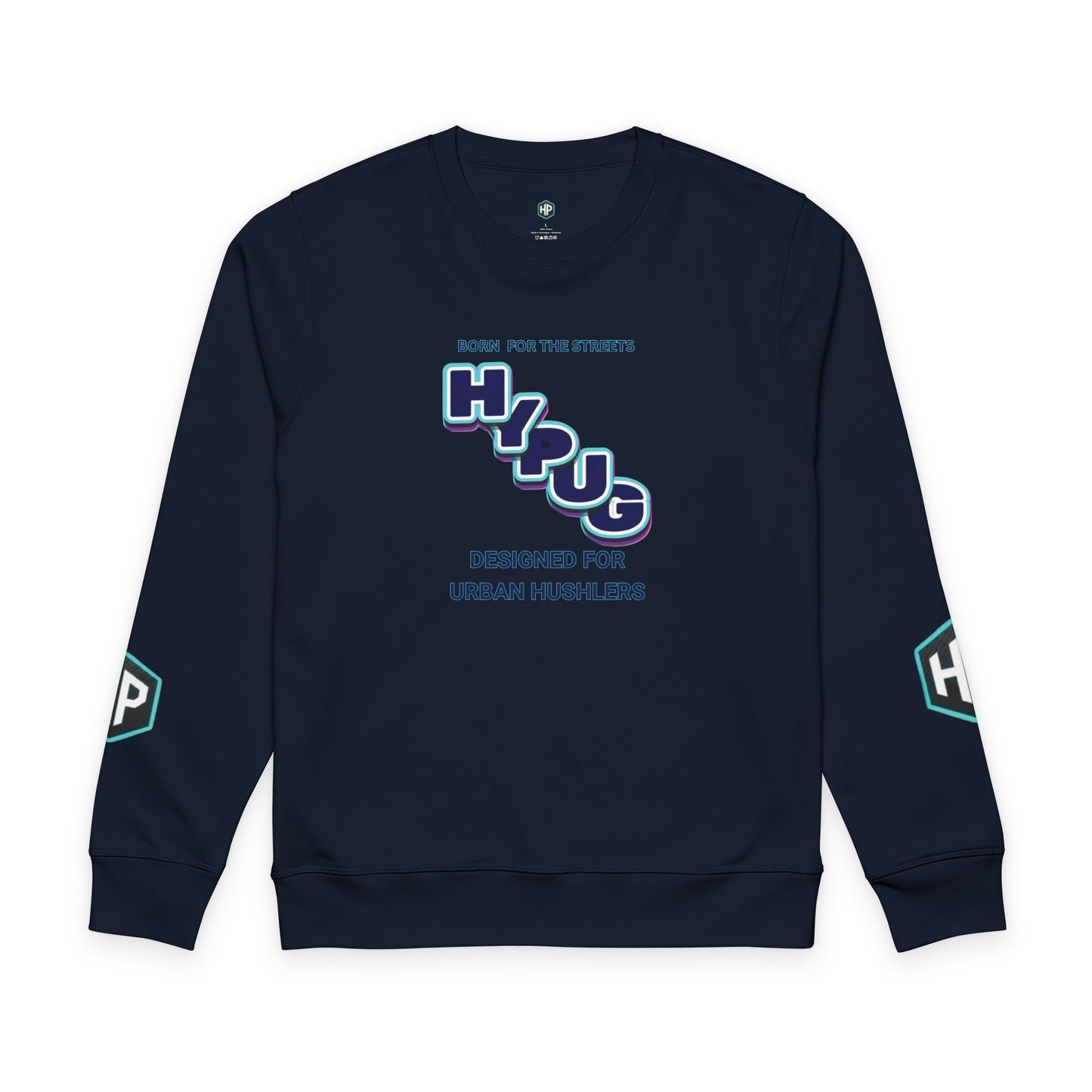 Hypug Urban Dogs Sweatshirt — "Born for the Streets" Graphic Crewneck