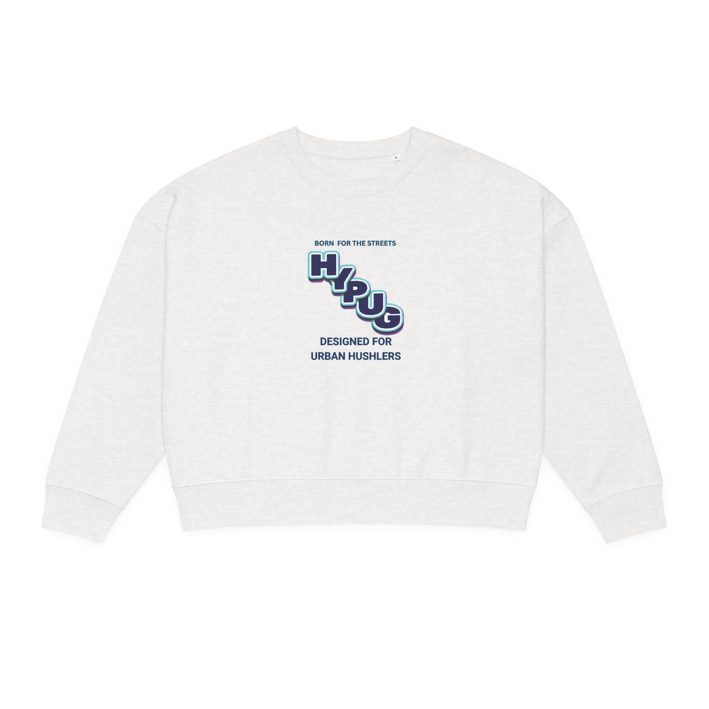 Hypug Urban Hustle Graphic Sweatshirt — "Hip Up" Crewneck for Women