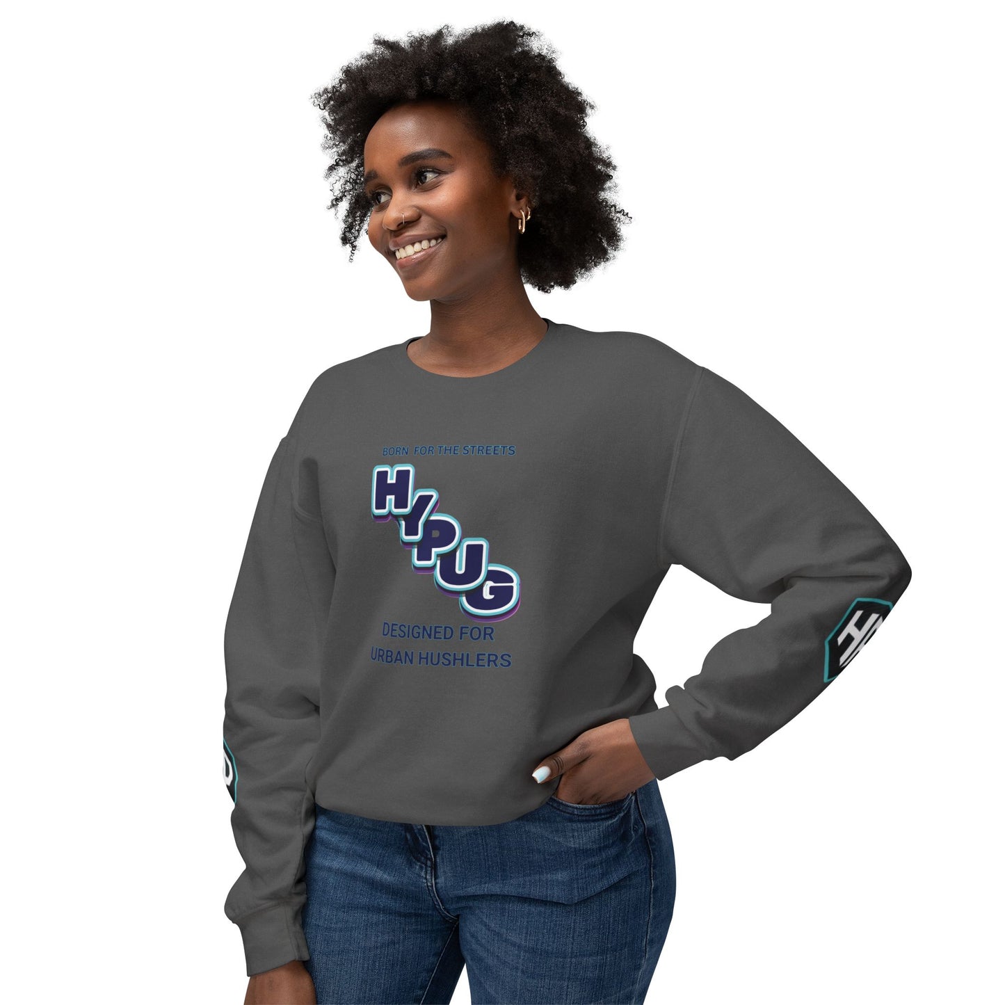 Crewneck Sweatshirt — “HYPUG: Born for the Streets / Designed for Urban Hushlers”