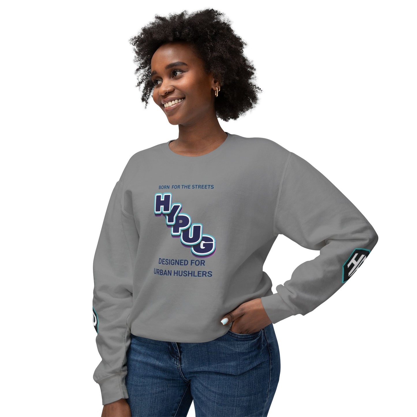 Crewneck Sweatshirt — “HYPUG: Born for the Streets / Designed for Urban Hushlers”