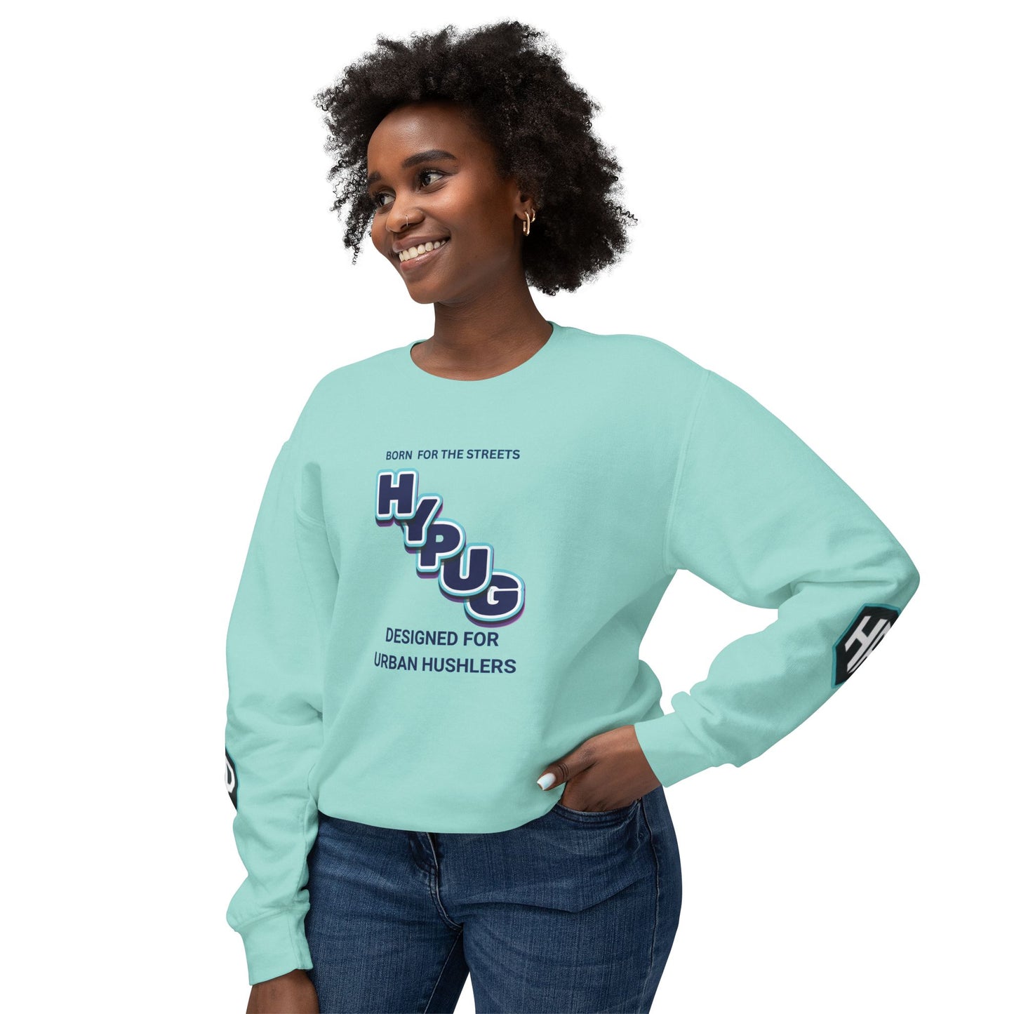 Crewneck Sweatshirt — “HYPUG: Born for the Streets / Designed for Urban Hushlers”