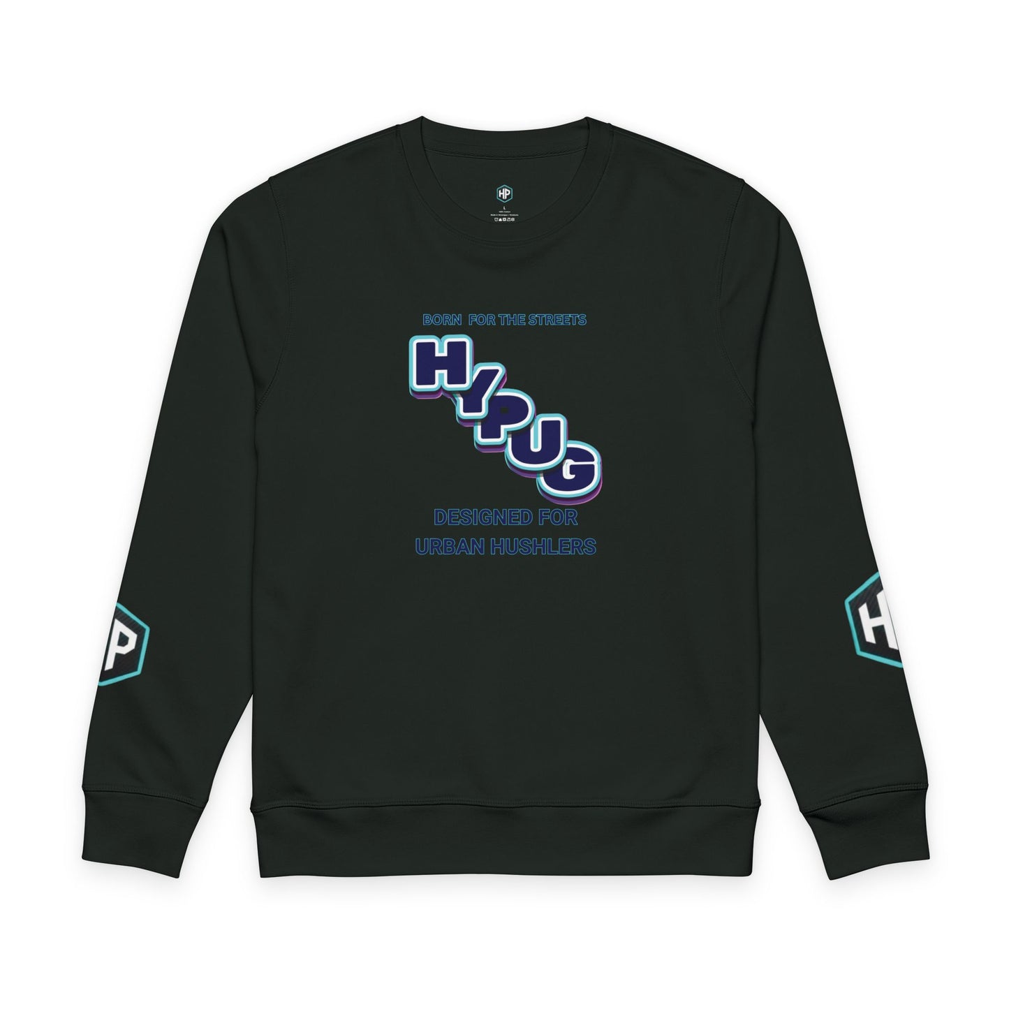 Hypug Urban Dogs Sweatshirt — "Born for the Streets" Graphic Crewneck