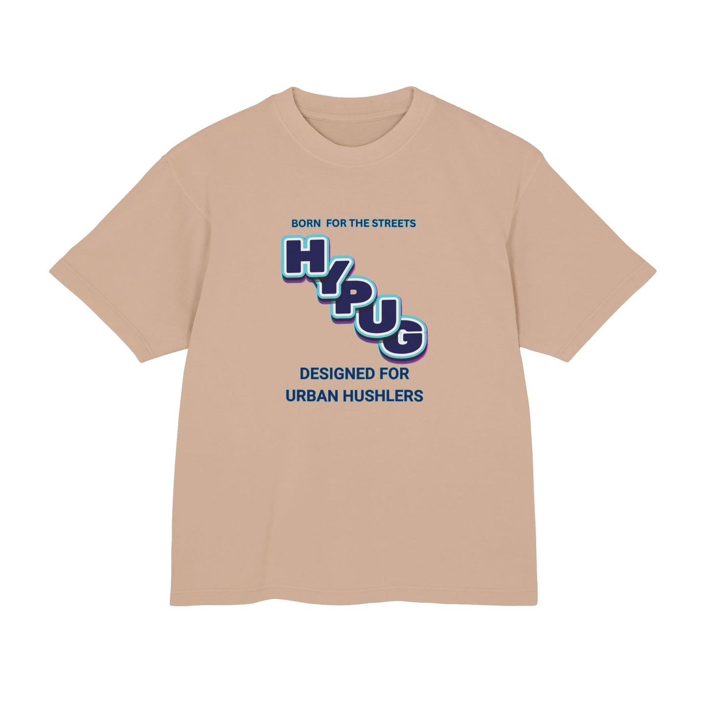Hypug Urban Dogs Graphic Tee — "Born for the Streets / Designed for Urban Hustlers"