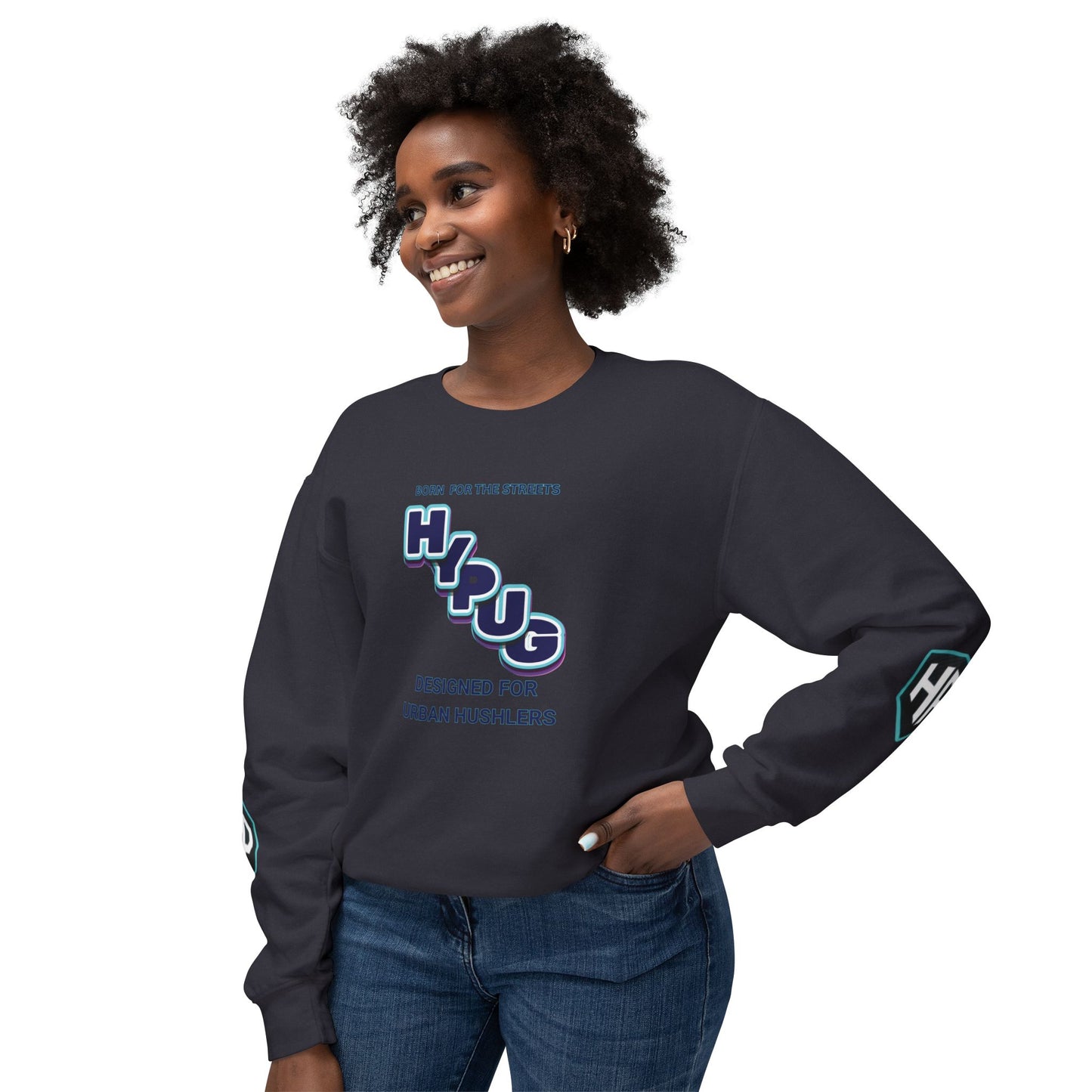 Crewneck Sweatshirt — “HYPUG: Born for the Streets / Designed for Urban Hushlers”