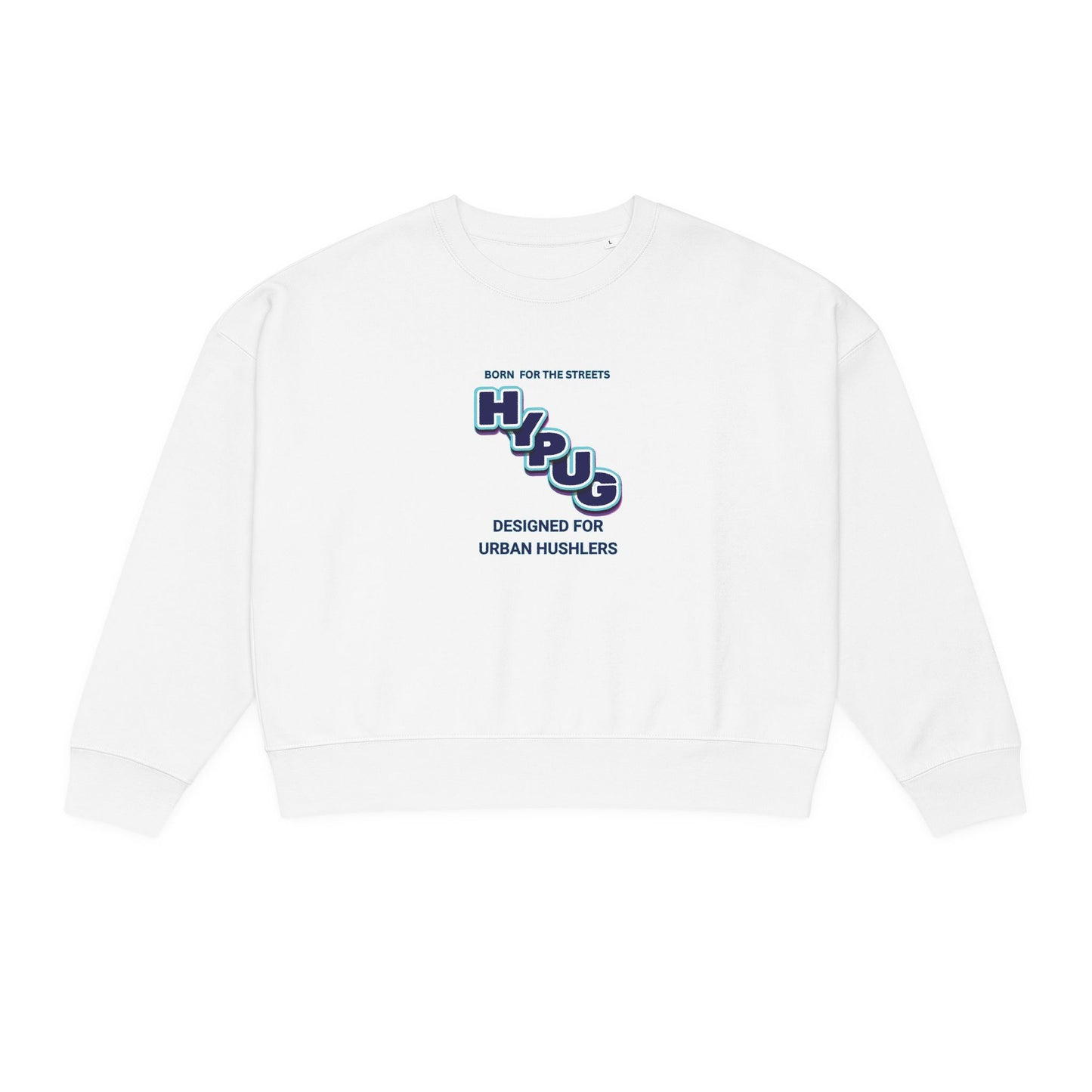 Hypug Urban Hustle Graphic Sweatshirt — "Hip Up" Crewneck for Women