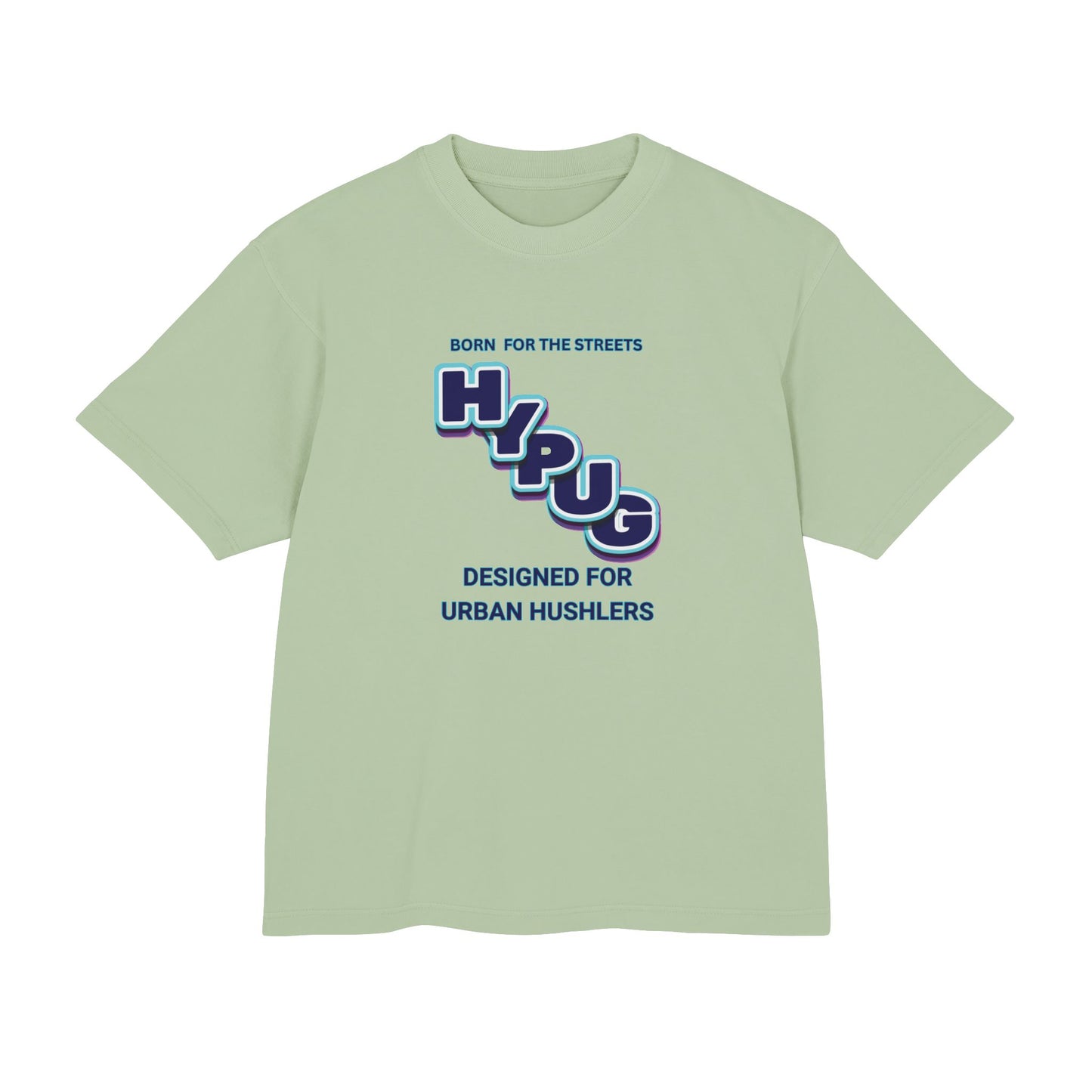 Hypug Urban Dogs Graphic Tee — "Born for the Streets / Designed for Urban Hustlers"