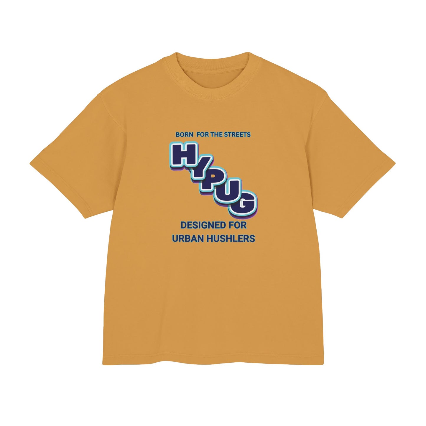 Hypug Urban Dogs Graphic Tee — "Born for the Streets / Designed for Urban Hustlers"