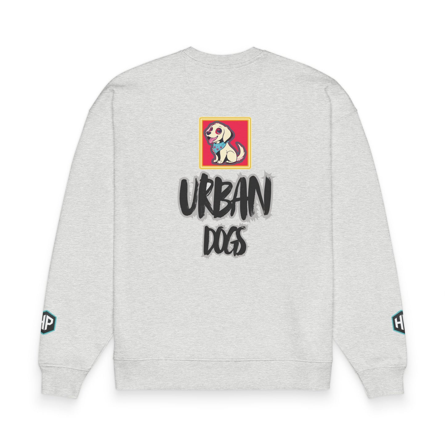Urban Dogs Crewneck Sweatshirt — "HUPUG: Born for the Streets" Graphic