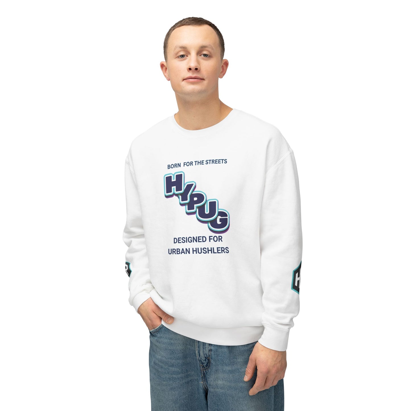 Crewneck Sweatshirt — “HYPUG: Born for the Streets / Designed for Urban Hushlers”