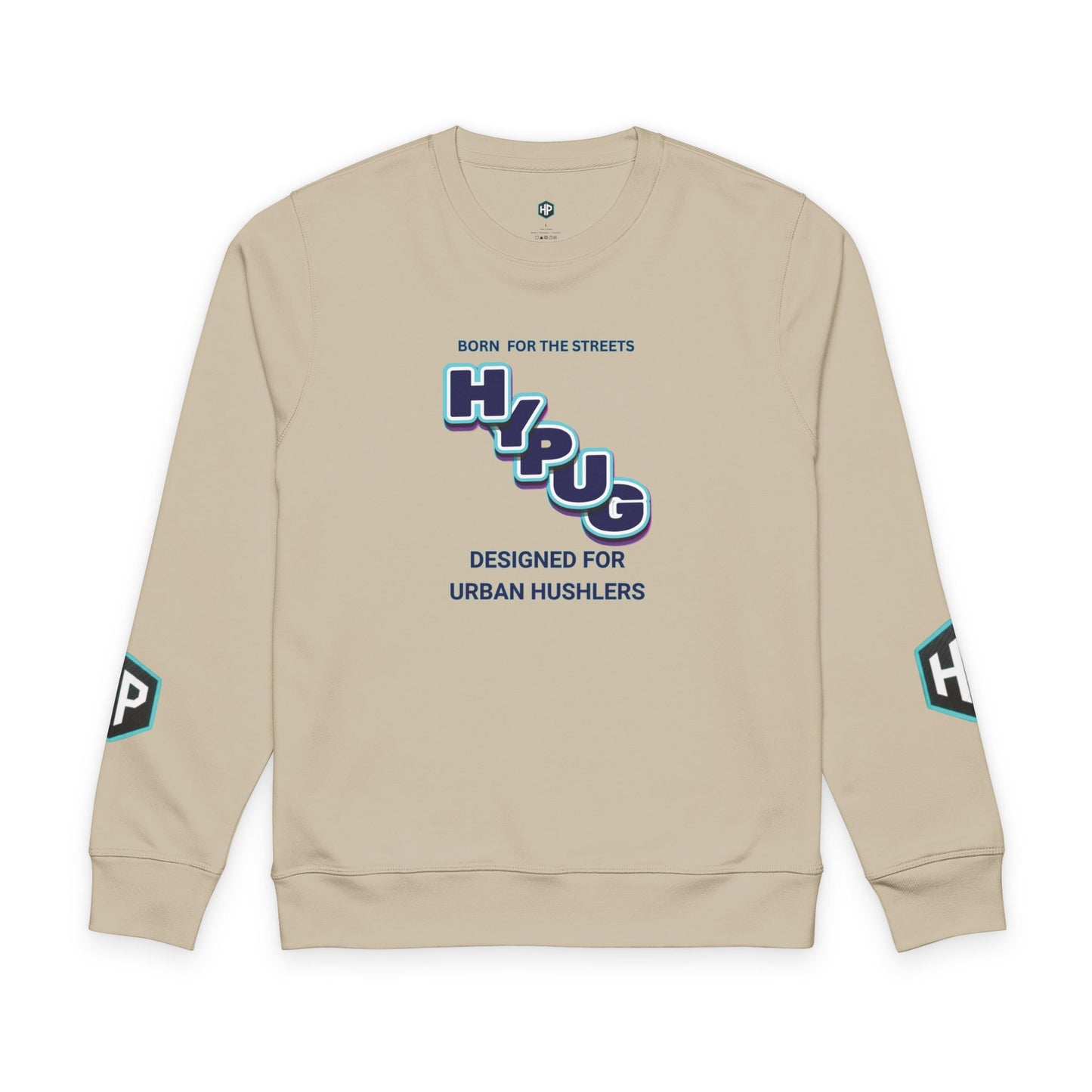 Hypug Urban Dogs Sweatshirt — "Born for the Streets" Graphic Crewneck